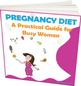 The wonderful book Pregnancy Diet: A Practical Guide for Busy Women