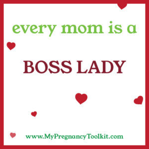 every mom is a boss lady